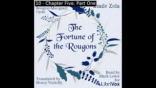 The Fortune of the Rougons, Book One of Rougon-Macquart Cycle (Version 2) by Émile Zola Part 2/2