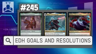 Commander Goals and Resolutions | EDHRECast 245