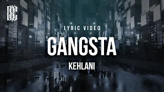 Kehlani - Gangsta | Lyrics