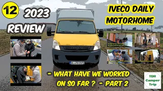 Iveco Daily Conversion - Review 2023 Part2: What Have We Worked On So Far ?  #camping #vanlife