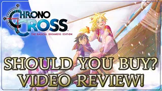 Should You Buy? A Golden Age Masterpiece Returns! Chrono Cross: Radical Dreamers Edition Review!