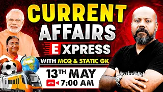 13 May Current Affairs 2024 | Current Affairs Express | SSC JE Current Affairs Today