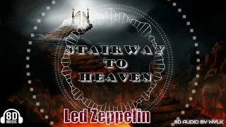 Led Zeppelin - Stairway to Heaven | 8D Audio