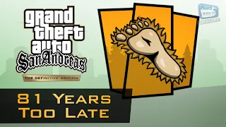 GTA San Andreas - "81 Years Too Late" Trophy Guide