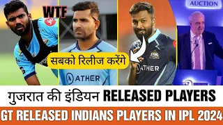 IPL2024 - GT released indians players before ipl auction | gt released players list