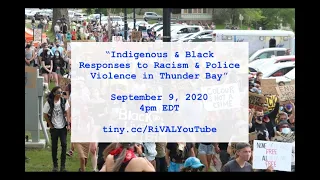 Indigenous & Black Responses to Racism & Police Violence in Thunder Bay (Sept 9, 2020)