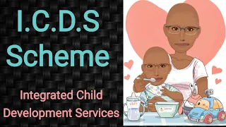 Integrated Child Development Services | ICDS scheme | PSM lectures | Community Medicine lectures