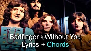 Badfinger - Without You - Lyrics and Chords