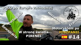 Motocyklem po Europie Zachodniej #14 | Hiszpania | W stronę Pirenei... | SOLO Western Europe Trip