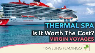 Full Thermal Spa Tour - Virgin Voyages 2023