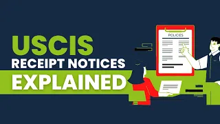 USCIS Receipt Notices Explained.