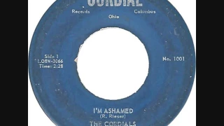 I'M ASHAMED-THE CORDIALS