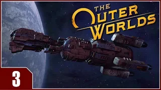 The Outer Worlds - EP3 Into Edgewater