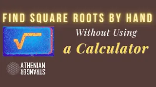 Find Square Roots w/o Calculator by Hand Quickly & Easily