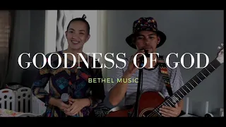 Goodness of God - Bethel Music cover