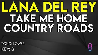 Lana Del Rey - Take Me Home, Country Roads - Karaoke Instrumental - Lower