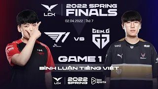 T1 vs GEN Game 1 - Finals | 2022 LCK Spring Split | T1 vs Gen.G G1