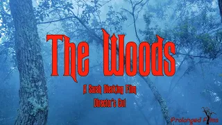 The Woods - Director's Cut