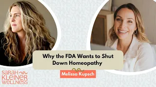 Why the FDA Wants to Shut Down Homeopathy with Melissa Kupsch