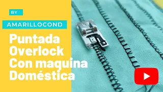 como hacer la puntada de over con una maquina domestica (prénsatelas de sobrehilado/falso overlock)