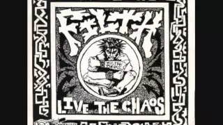 filth - live the chaos 7"