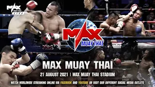#LIVE สด รวม Highlight  MAX MUAY THAI 21 สิงหาคม 2564