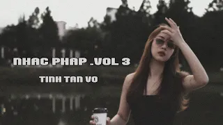 NHẠC PHÁP .VOL 3  - TÌNH TAN VỠ