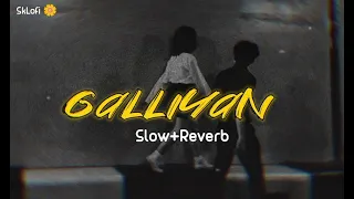 Galliyan [Slow+Reverb] | Ek Villain | Ankit Tiwari | Sidharth Malhotra | Saradha Kapoor #viralsong