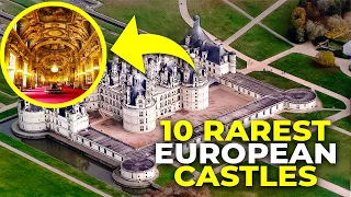 Discover Europe's Hidden Gems: 10 of the Rarest Castles You Need to See!