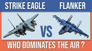 F-15E Strike Eagle vs SU-35 Flanker - Which would win?