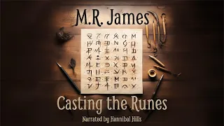 FREE Audiobook: 'Casting the Runes' by M.R. James - Narration by Hannibal Hills