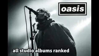 Oasis - All Studio Albums Ranked