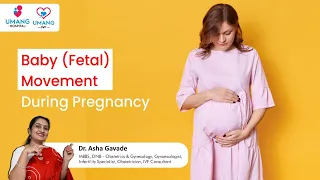 Baby (Fetal) Movement During Pregnancy #drashagavade #umanghospital #Baby_Fetal_Movement_during_preg