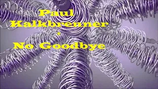 Paul Kalkbrenner -  No Goodbye //edit Extended Mix//