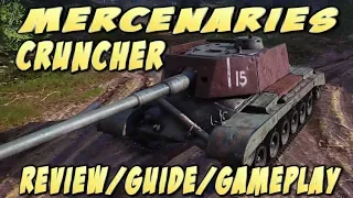 World of Tanks console:  Mercenaries cruncher Tier VIII Review/Guide