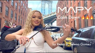 MAPY 🎻🔥 - Calm Down by Rema ft Selena Gomez (violin cover)