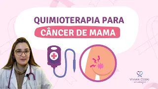 Quais os tipos de quimioterapia para o câncer de mama?
