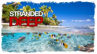 Stranded Deep | A WHOLE NEW WORLD, A WHOLE FANTASTIC POINT OF VIEW | Trapped In Paradise Ep.2