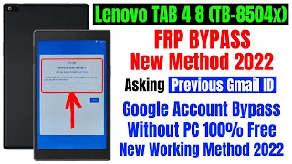 Lenovo TAB 4 8 (TB-8504x) Frp Bypass Without PC New Method 2022 ll Asking Previous Gmail ID Solution