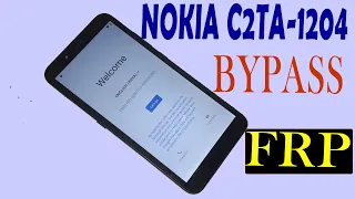 HOW TO BYPASS GOOGLE ACCOUNT FRP ON NOKIA C2  TA- 1204 WITHOUT PC