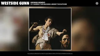 Westside Gunn - George Bondo (ft. Conway the Machine & Benny The Butcher) (Audio)