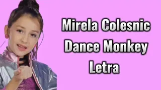 Mirela Colesnic - Dance Monkey ( Letra )