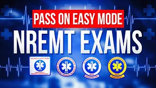 Pass The NREMT on EASY MODE