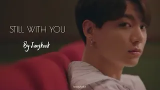 Jungkook - Still With You [Sinkook FMV]