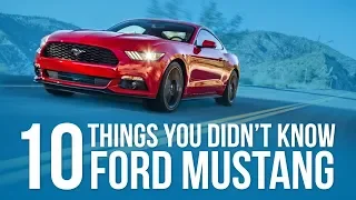 10 Things You Didn't Know About the Ford Mustang