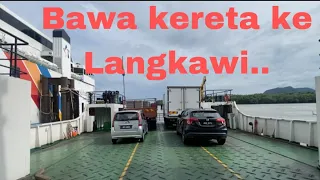 Nak bawa kereta ke Langkawi? Dibuk / Roro