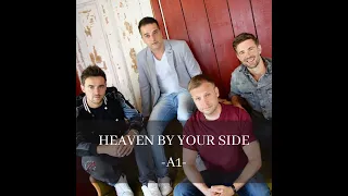 HEAVEN BY YOUR SIDE BY A1 (LYRICS)