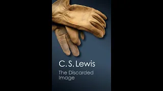 Plot summary, “The Discarded Image” by C.S. Lewis in 5 Minutes - Book Review