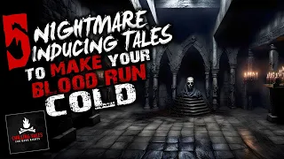 5 Nightmare Inducing Tales to Make Your Blood Run Cold ― Creepypasta Horror Story Compilation