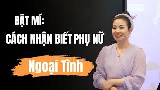 Bật mí: Cách nhận biết phụ nữ ngoại tình qua biểu hiện không thể che giấu! | Vera Hà Anh